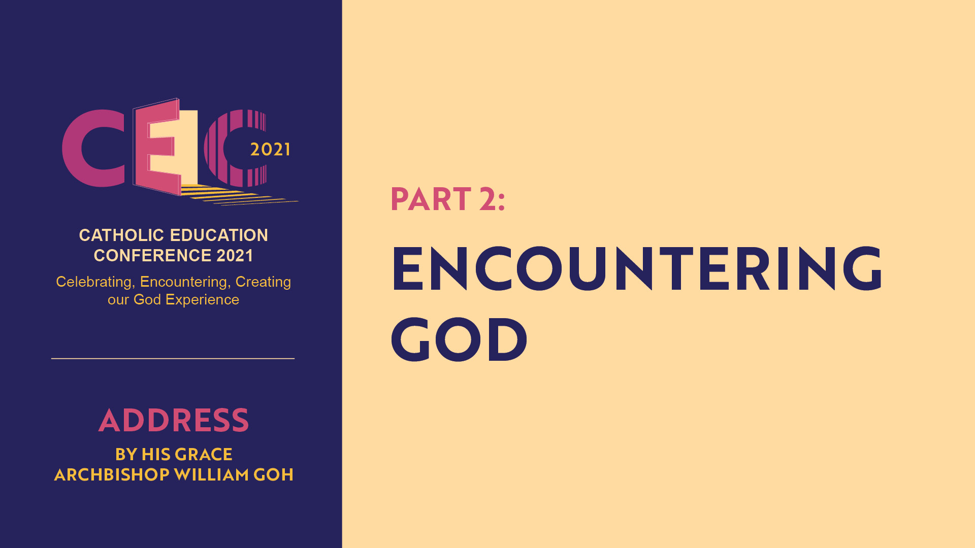 Address of Archbishop William Goh at CEC2021 – Part 2: Encountering God