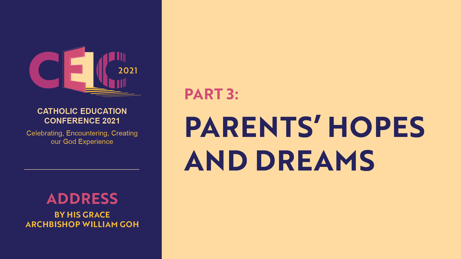Address of Archbishop William Goh at CEC2021 – Part 3: Parents’ Hopes and Dreams